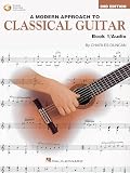 A Modern Approach to Classical Guitar: Book 1 | Charles Duncan | Classical Guitar Instruction with Online Audio | Updated Edition Featuring New Pieces Two-Part Music Techniques and 27 Audio Tracks