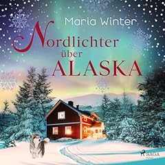 Nordlichter über Alaska - oder: Huskyküsse zu Weihnachten Titelbild