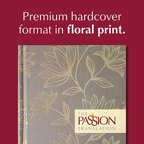 The New Testament with Psalms, Proverbs, and Song of Songs (2nd Edition) HC Floral: The Passion Tran