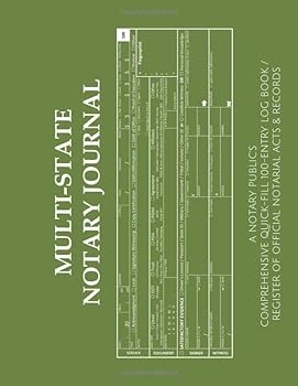 Paperback MULTI-STATE NOTARY JOURNAL: A Notary Public's Comprehensive Quick-Fill 100-Entry Log Book / Register of Official Notarial Acts & Records Book