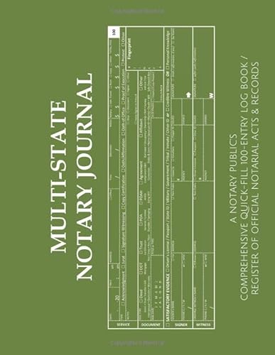 MULTI-STATE NOTARY JOURNAL: A Notary Public's Comprehensive Quick-Fill 100-Entry Log