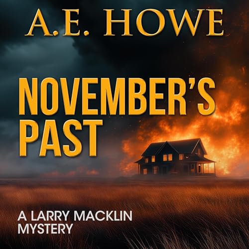 November's Past Audiobook By A. E. Howe cover art