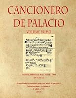 Cancionero de Palacio XV-XVI sec - Volume Primo - Rev. Anti 1519690894 Book Cover