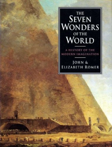The Seven Wonders of the World: A History of the Modern Imagination ...