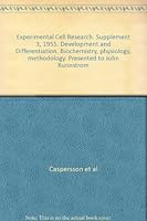 Experimental Cell Research. Supplement 3, 1955. Development and Differentiation. Biochemistry, physiology, methodology. Presented to John Runnstrom B000UEEK8E Book Cover