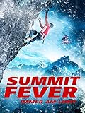  Summit Fever - Immer am Limit [dt./OV]