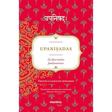 Capa do livro Upani?adas: Os Doze Textos Fundamentais: Textos Clássicos Indianos