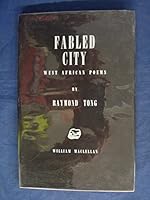 Fabled City: West African Poems B0000CKVS1 Book Cover