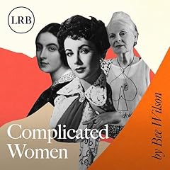 Complicated Women Audiolibro Por Bee Wilson arte de portada
