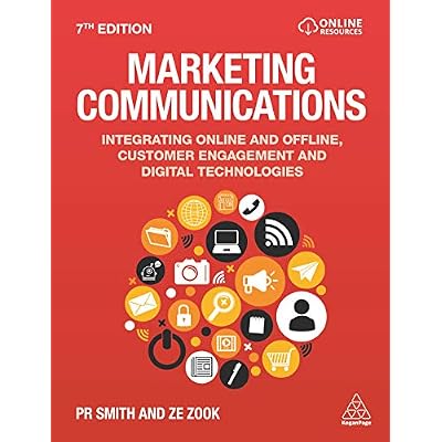 Marketing Communications: Integrating Online and Offline, Customer Engagement and Digital Technologies