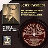  Joseph Schmidt: The Complete Recordings, Vol. 1 (Recorded 1929-1930) [Remastered 2014]