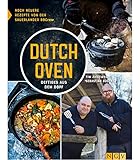 Dutch Oven - Deftiges aus dem Dopf: Noch neuere Rezepte von der Sauerländer BBCrew
