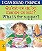 Qu'est-ce qu'on mange ce soir? / What's for supper? (I Can Read French)