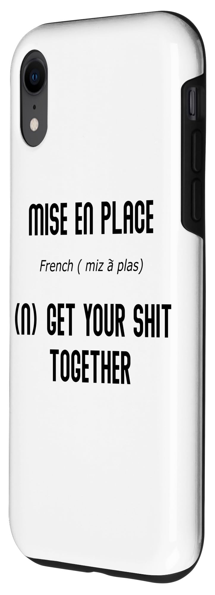 iPhone XR Funny Saying Mise En Place Cooking Joke Sarcastic Women Men Case - Image 2