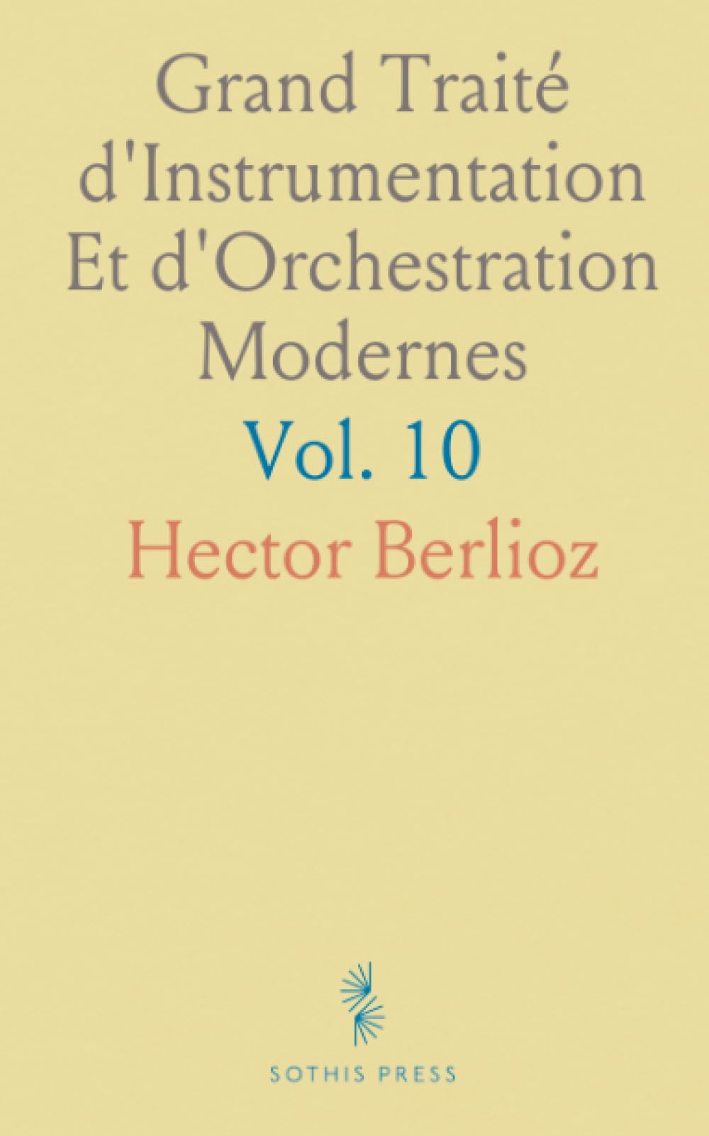 Grand Traité d'Instrumentation : traité de musique pour l'apprentissage de l'harmonie
