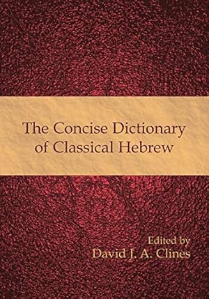 The Concise Dictionary of Classical Hebrew