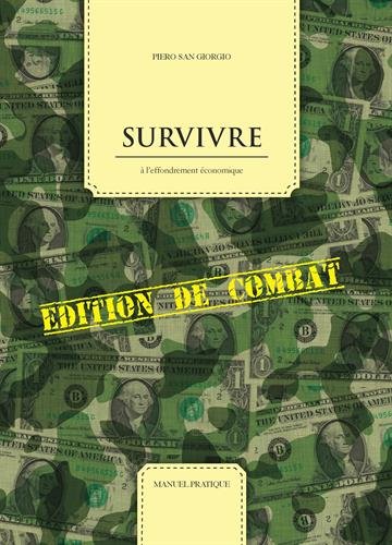 Survivre à L'effondrement économique Survivre à L'effondrement économique