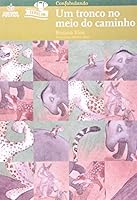Um Tronco No Meio Do Caminho 8538541285 Book Cover