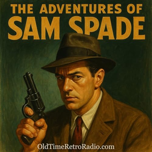 『The Adventures of Sam Spade Detective | Old Time Radio』のカバーアート