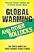 Global Warming and Other Bollocks: The Truth About All Those Science Scare Stories