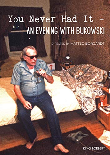 You Never Had It An Evening with Bukowski DVD documental literario norteamericano 2