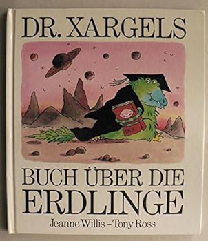 Hardcover Dr. Xargels Buch ?ber die Erdlinge [German] Book