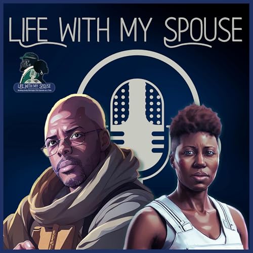 Life with My Spouse Podcast Por Life with my Spouse arte de portada