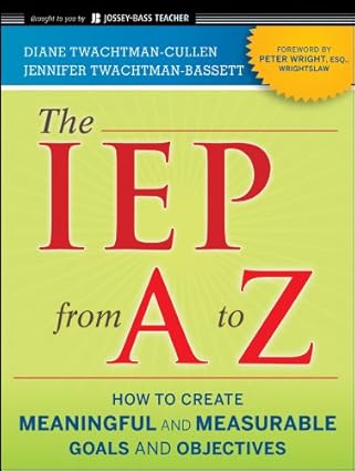 Wrightslaw: From Emotions to Advocacy