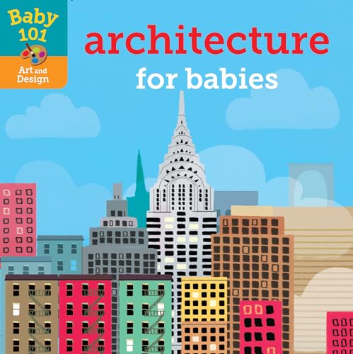 Image of Baby 101: Architecture for Babies