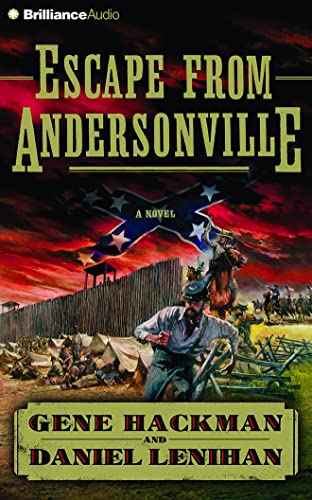 Escape from Andersonville: A Novel of the Civil... 1511363398 Book Cover