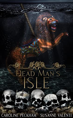 Dead Man S Isle The Harlequin Crew Book 2 Kindle Edition By Peckham Caroline Valenti Susanne Romance Kindle Ebooks Amazon Com
