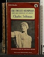 The Twelve Olympians - Gods and Goddesses of Greece B075GXDV1X Book Cover