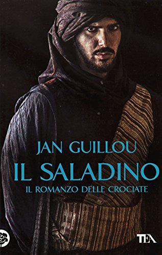 Il Saladino. Il romanzo delle crociate (Vol. 2