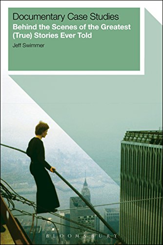 Documentary Case Studies livre analyse cinéma coulisses reportage true stories
