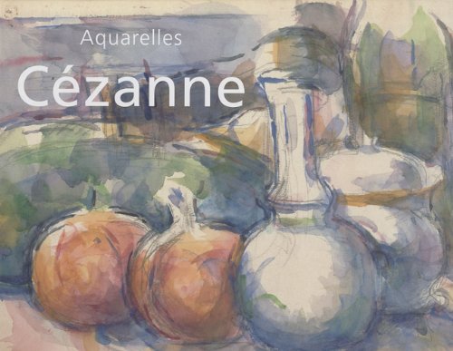 Télécharger CÉZANNE. Aquarelles PDF