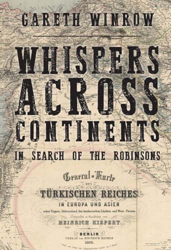 Whispers Across Continents: In Search Of The Robinsons