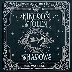 A Kingdom Stolen in Shadows Audiobook By J.M. Wallace cover art