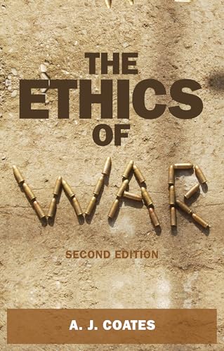 The ethics of war: Second edition