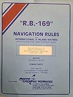 R.B.-169: Navigation rules for international & inland waters, including the Great Lakes & western rivers 1879778483 Book Cover