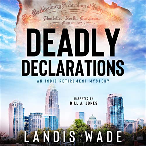 Deadly Declarations by Landis Wade episode artwork