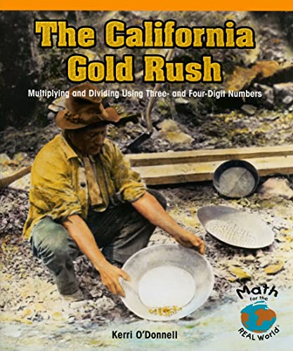 The California Gold Rush: Multiplying and Dividing Using Three- And Four-Digit Numbers (Powermath)