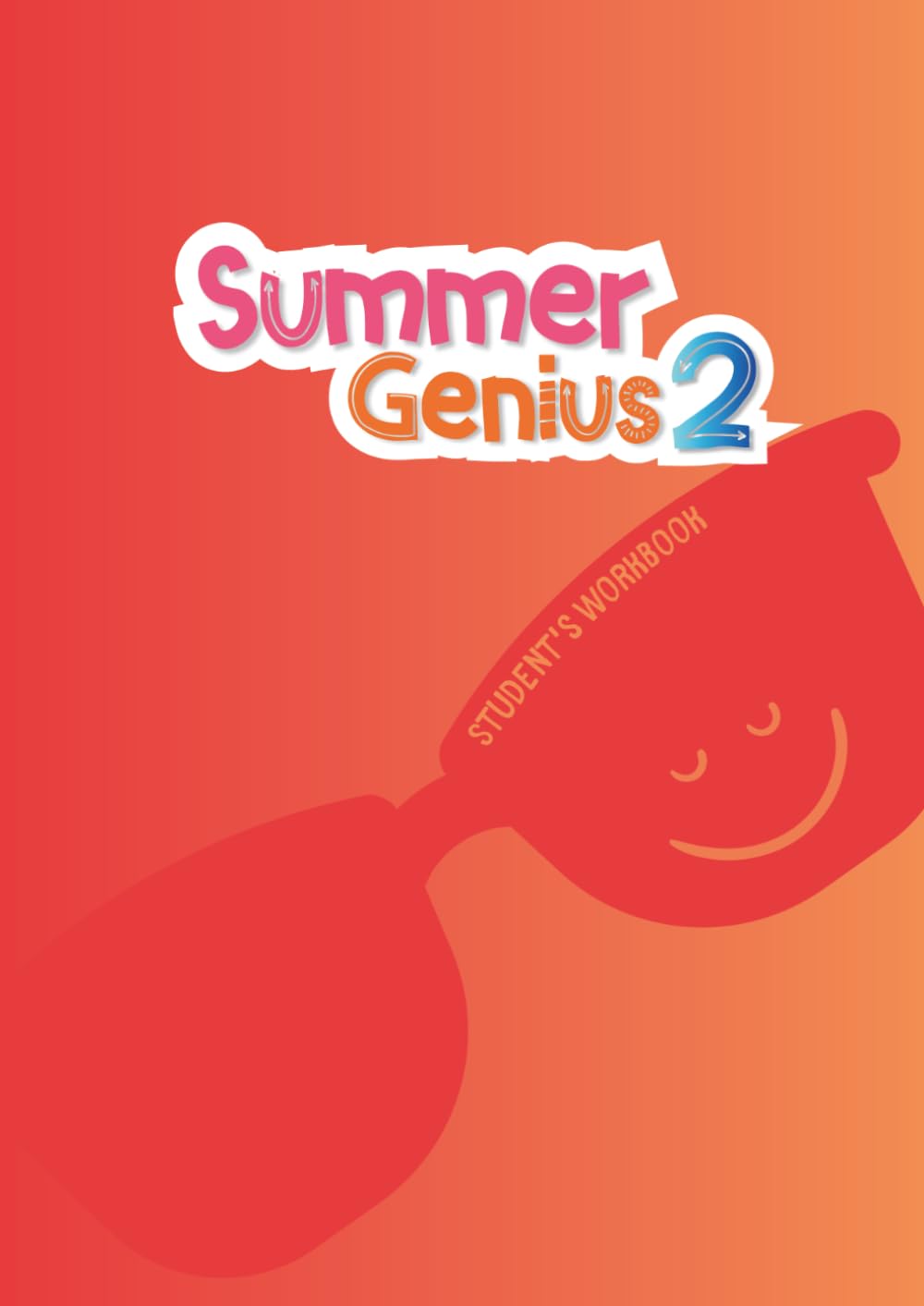 Summer Genius 2: Summer Workbook - A journey from Year 2 to Year 3!