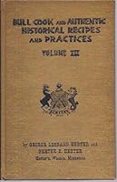 Bull Cook and Authentic Historical Recipes and Practices, Volume II B000V2Q4MA Book Cover