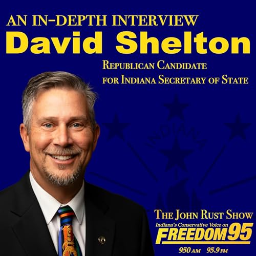 An interview with DAVID SHELTON, Republican Candidate for Indiana Secretary of State