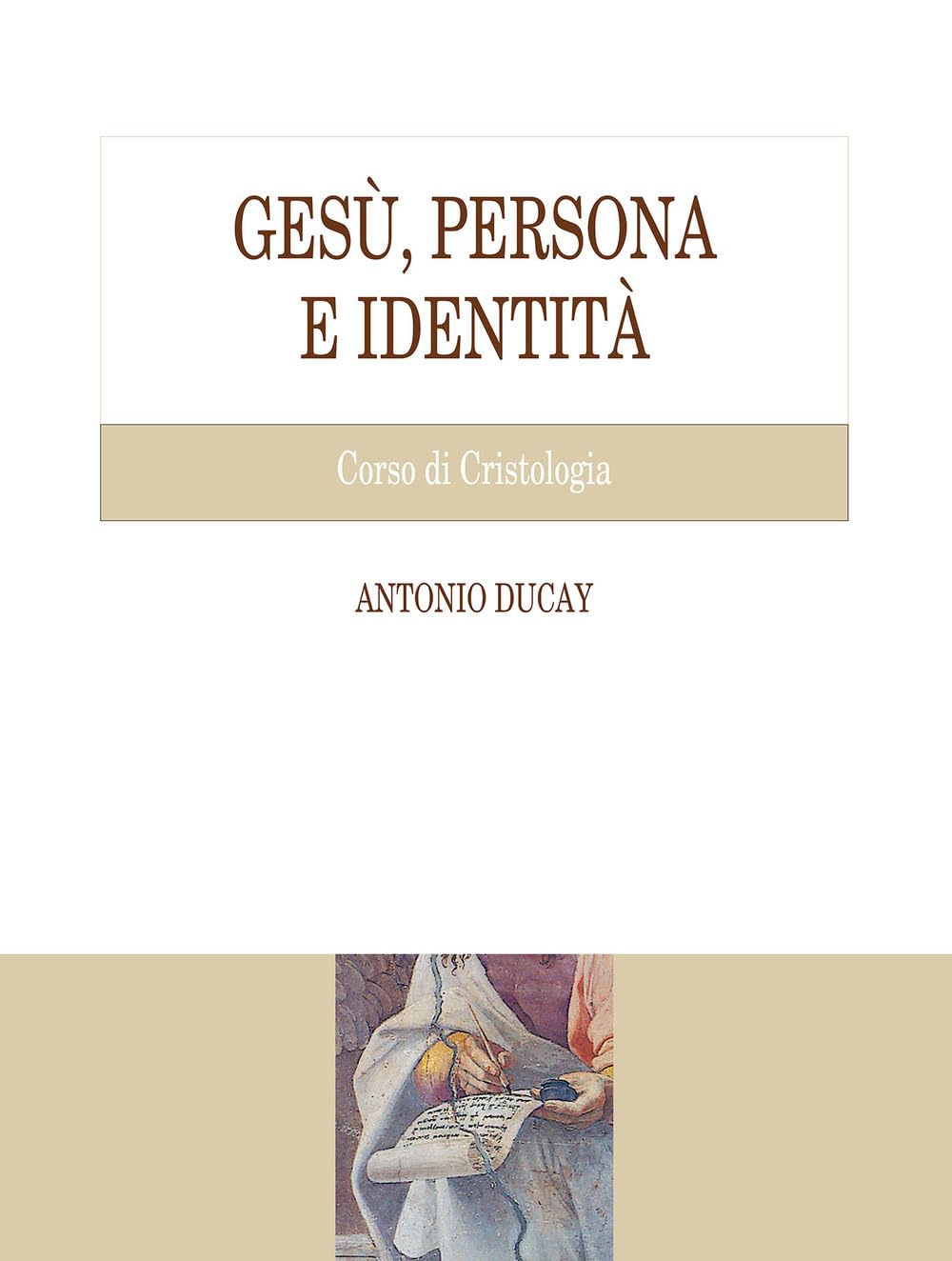 Gesù, Persona E Identità. Corso Di Cristologia - 4