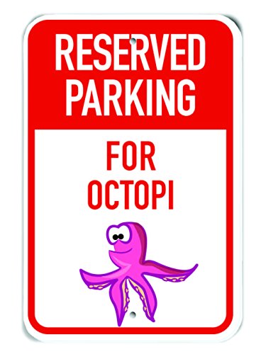 Panneau de parking Reserved Parking for Octopi en alu 30x45 cm