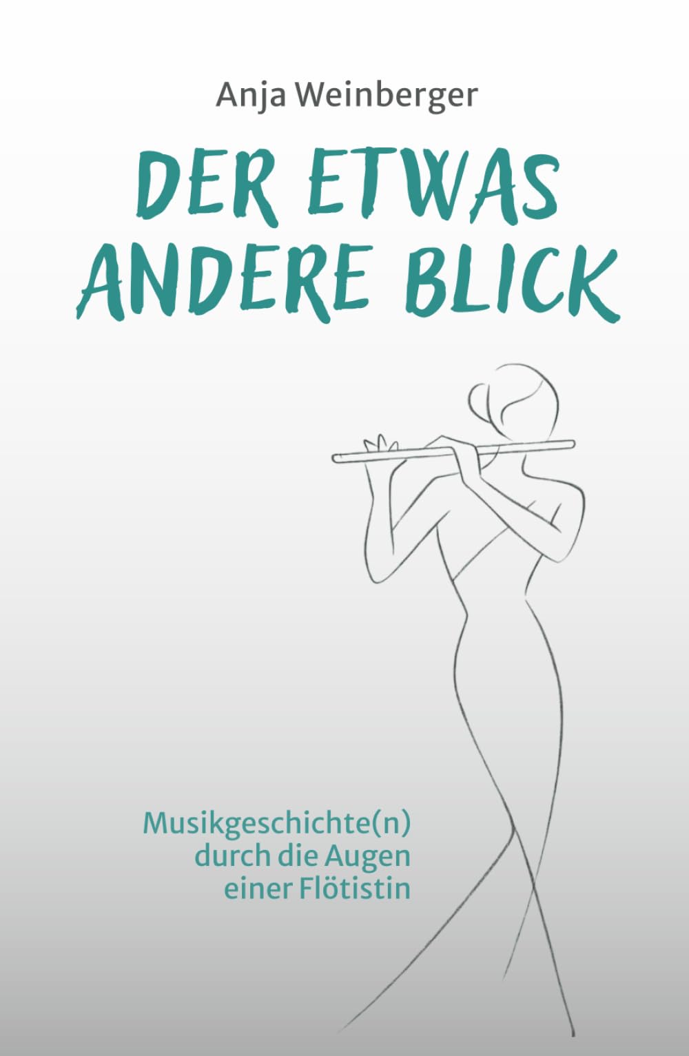 Der etwas andere Blick: Musikgeschichte(n) durch die Augen einer Flötistin