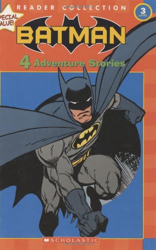 Amazon.com: Scholastic Reader Collection Level 3: Batman: 4 Adventure ...