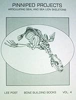 Pinniped Projects: Articulating Seal and Sea Lion Skeletons 0974713961 Book Cover