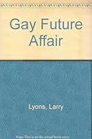 Gay Future Affair 0853426791 Book Cover